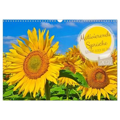 Motivierende Sprüche - gestärkt durch das Jahr (Wandkalender 2027 DIN A3 quer), CALVENDO Monatskalender