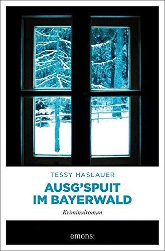 Tessy Haslauer - Ausg'spuit im Bayerwald: Kriminalroman (Mike Zinnari) - Preis vom 11.10.2026 03:10:56 h