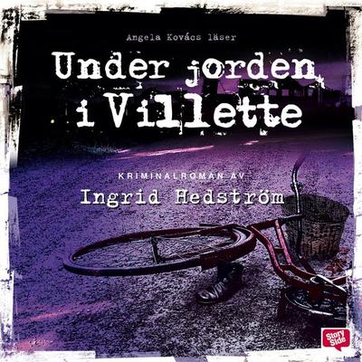 Under jorden i Villette - Ingrid Hedström, Audio, 9789170365270