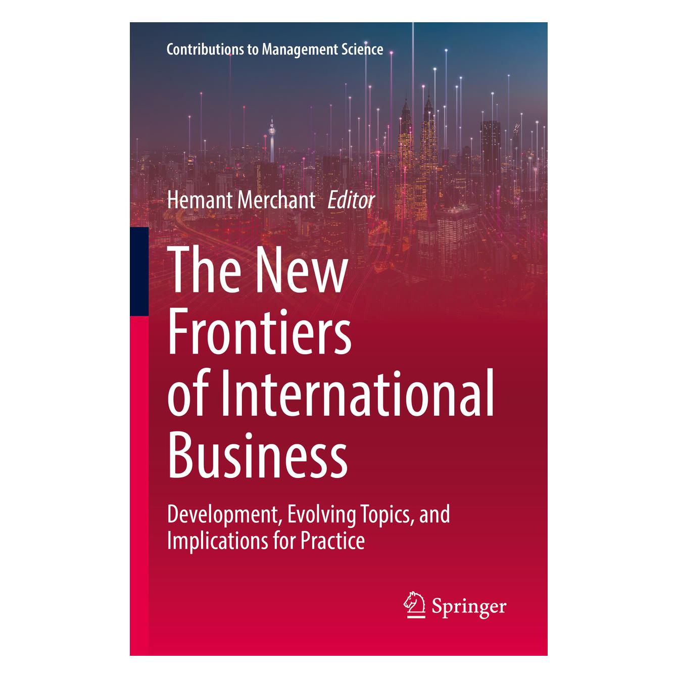Springer The New Frontiers of International Business (Englisch, Softcover, Hemant Merchant) (56963453)