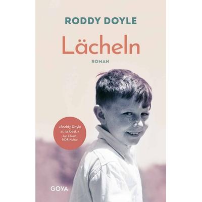 Lächeln, Gebundene Ausgabe von Roddy Doyle, GOYA, 978-3-8337-4518-8