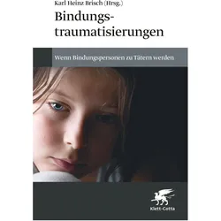 Bindungstraumatisierungen, Fachbücher von Karl Heinz Brisch