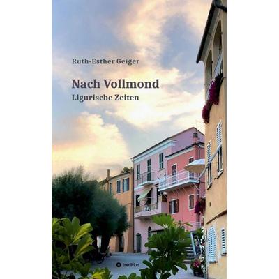 Nach Vollmond, Taschenbuch von Ruth-Esther Geiger, Tredition