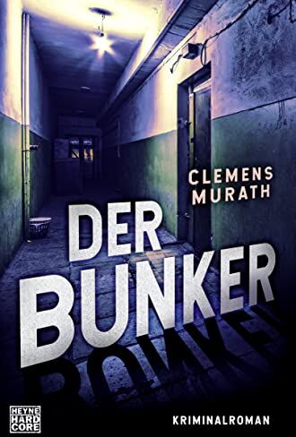 Clemens Murath - Der Bunker: Kriminalroman (Frank-Bosman 2) (Die Frank-Bosman-Serie, Band 2) - Preis vom 18.10.2026 19:22:15 h