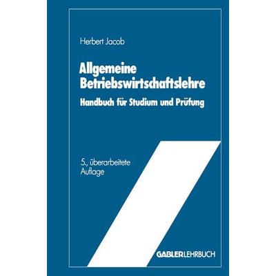 Allgemeine Betriebswirtschaftslehre, Set von , Betriebswirtschaftlicher Verlag Gabler, 978-3-322-82927-6