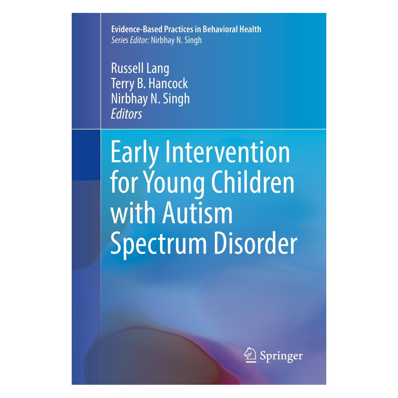 Springer Early Intervention for Young Children w (Englisch, Hardcover, Nirbhay N. Singh, Russell Lang, Terry B. Hancock) (9783319309231)