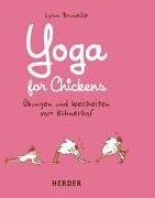 Lynn Brunelle - Yoga for Chickens. Übungen und Weisheiten vom Hühnerhof - Preis vom 18.10.2026 19:22:15 h