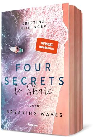 Kristina Moninger - Four Secrets to Share: Breaking Waves Die spannende New-Adult-Bestseller-Serie - Preis vom 18.10.2026 19:22:15 h
