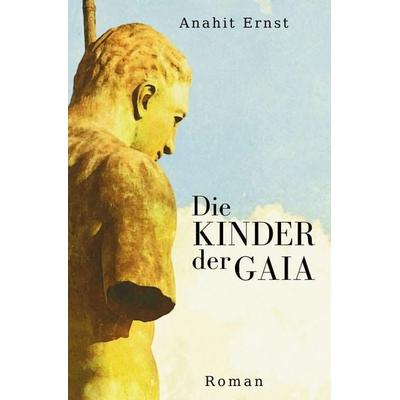 Die Kinder der Gaia, Taschenbuch von Anahit Ernst, Epubli, 978-3-7584-8310-3