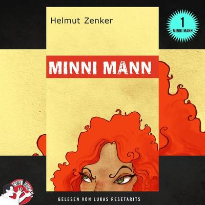 Minni Mann - Helmut Zenker, Audio, 9783991452768