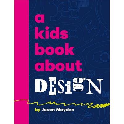 A Kids Book About Design -