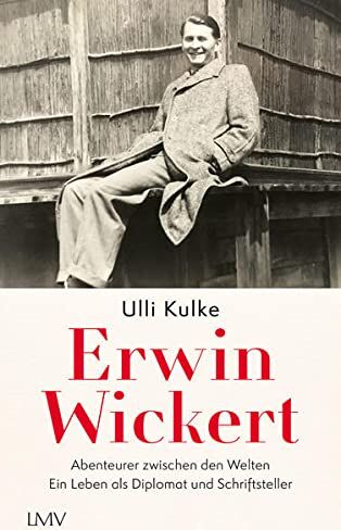 Ulli Kulke - Erwin Wickert: Abenteurer zwischen den Welten - Ein Leben als Diplomat und Schriftsteller - Preis vom 12.10.2026 11:37:12 h