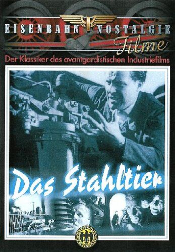 Willy Zielke - Das Stahltier - Der Klassiker des avantgardistischen Industriefilms - Preis vom 07.10.2026 11:45:10 h