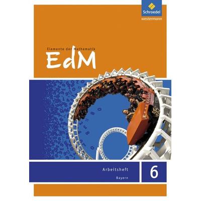 Elemente der Mathematik - Ausgabe 2017 für Bayern, Geheftet von , Schroedel, 978-3-507-87546-3