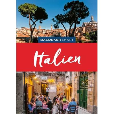 Baedeker SMART Reiseführer Italien, Gebundene Ausgabe von Susanne Kilimann, MairDuMont, 978-3-575-00672-1