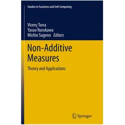 Non-Additive Measures, Fachbücher von Michio Sugeno, Vicenç Torra, Yasuo Narukawa