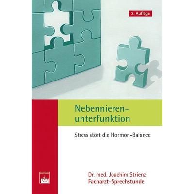 Nebennierenunterfunktion, Taschenbuch von Joachim Strienz, Zuckschwerdt, 978-3-86371-277-8