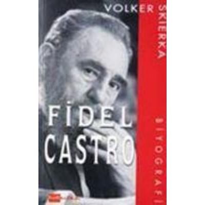 Fidel Castro, Taschenbuch von Volker Skierka, Hit Kitap, 978-9944-198-13-4