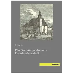 Die Dreikönigskirche in Dresden-Neustadt, Fachbücher von E. Sulze, E Sulze