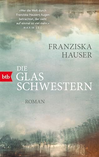 Franziska Hauser - Die Glasschwestern: Roman - Preis vom 09.10.2026 07:28:09 h