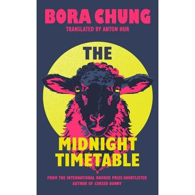 The Midnight Timetable, Gebundene Ausgabe von Bora Chung, John Murray, 978-0-349-70517-0
