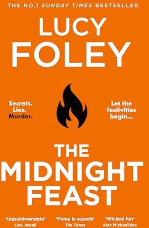 Lucy Foley - The Midnight Feast: The brand new gripping murder mystery thriller for summer 2024 from the Sunday Times bestselling author of The Guest List - Preis vom 05.10.2026 03:47:11 h