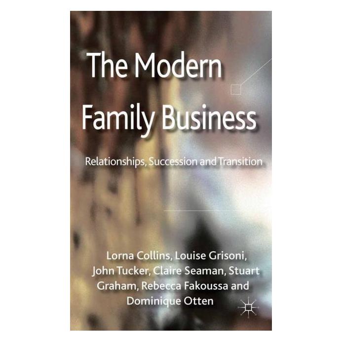 Springer The Modern Family Business (Englisch, Softcover, C. Seaman, D. Otten, J et al Tucker, J. Tucker, L Collins, L Grisoni, L. Collins, L. Grisoni, R. Fakoussa, S. Graham) (55805778)