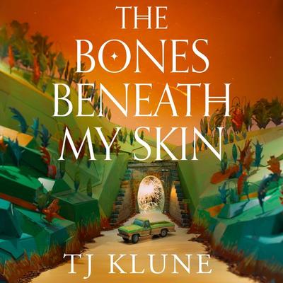 The Bones Beneath My Skin - TJ Klune, Audio, 9781035017546