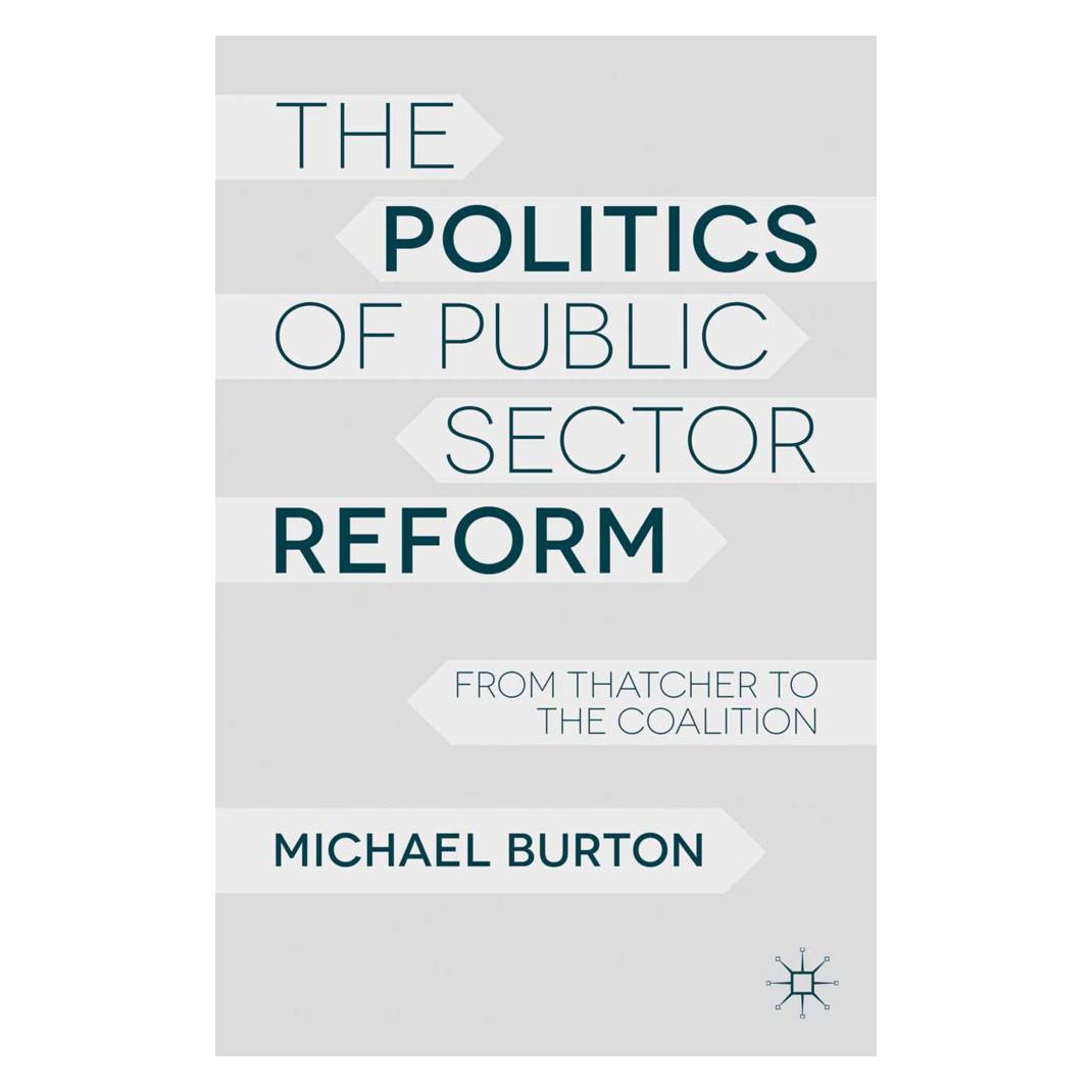 Springer The Politics of Public Sector Reform (Englisch, Softcover, M. Burton) (55614749)