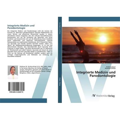 Integrierte Medizin und Parodontologie, Taschenbuch von Krishna Kripal,Aiswarya Dileep, AV Akademikerverlag, 978-620-2-22647-9