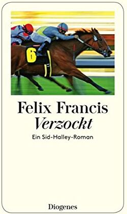 Felix Francis - Verzockt: Ein Sid-Halley-Roman - Preis vom 07.10.2026 11:45:10 h