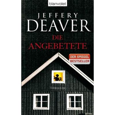 Die Angebetete / Kathryn Dance Band 3, Taschenbuch von Jeffery Deaver, Blanvalet, 978-3-442-38203-3