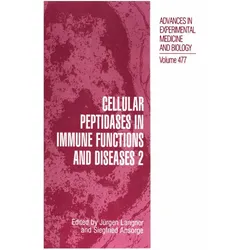 Cellular Peptidases in Immune Functions and Diseases 2, Fachbücher von Jürgen Langner, Siegfried Ansorge