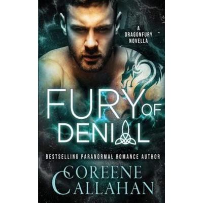 Fury of Denial, Taschenbuch von Coreene Callahan, Oliver-Heber Books, 978-1-64839-076-0