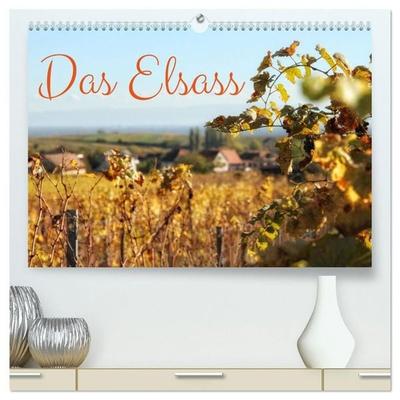 Das Elsass (hochwertiger Premium Wandkalender 2027 DIN A2 quer), Kunstdruck in Hochglanz