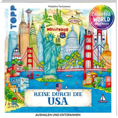 Colorful World Weltreise - Reise durch die USA, Taschenbuch von Madalina Tantareanu, Frechverlag GmbH, 978-3-7358-8109-0