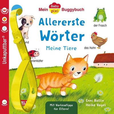 Baby Pixi (unkaputtbar) 179: Mein Baby-Pixi-Buggybuch: Allererste Wörter: Meine Tiere, Taschenbuch von Enni Bollin, Carlsen, 978-3-551-06344-1