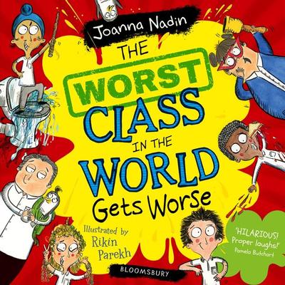 The Worst Class in the World Gets Worse - Joanna Nadin, Audio, 9781526628077