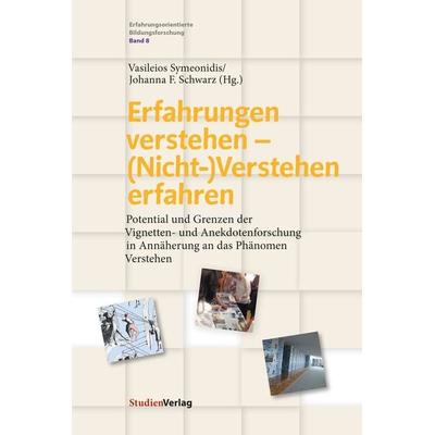 Erfahrungen verstehen – (Nicht-)Verstehen erfahren, Taschenbuch von , Studien Verlag, 978-3-7065-6045-0