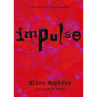 Impulse, Taschenbuch von Ellen Hopkins, Simon & Schuster N.Y., 978-1-4169-0357-4