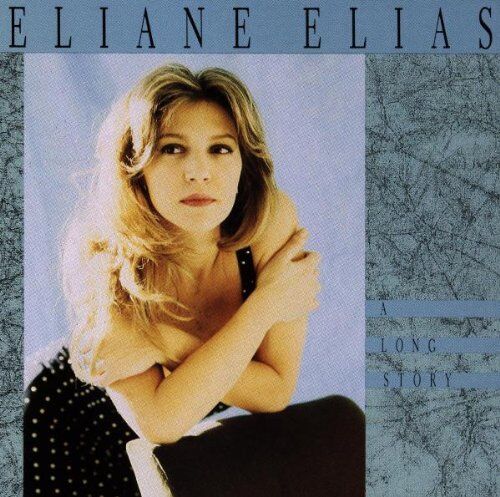 Eliane Elias - A Long Story - Preis vom 11.10.2026 15:43:13 h