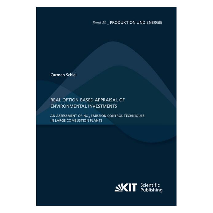 KIT Scientific Publishing Real Option Based Appraisal of Environmental Investments - An Assessment of NOx Emission Control Tec (Englisch, Softcover, Carmen Schiel) (56085723)