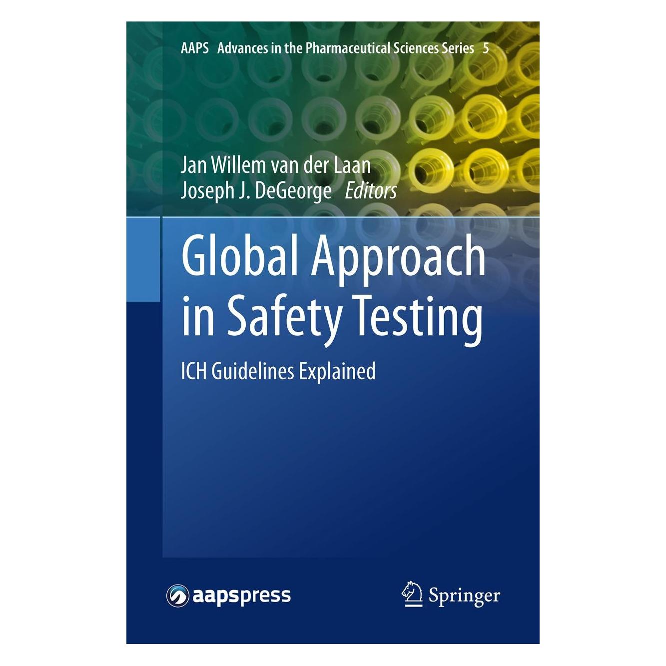 Springer Global Approach in Safety Testing (Englisch, Hardcover, Jan Willem van der Laan, Joseph J. DeGeorge) (9781461459491)