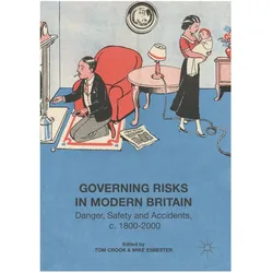 Governing Risks in Modern Britain, Fachbücher von Tom Crook, Mike Esbester