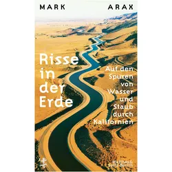 Risse in der Erde, Sachbücher von Mark Arax, Eva Schestag
