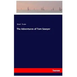 The Adventures of Tom Sawyer, Belletristik von Mark Twain