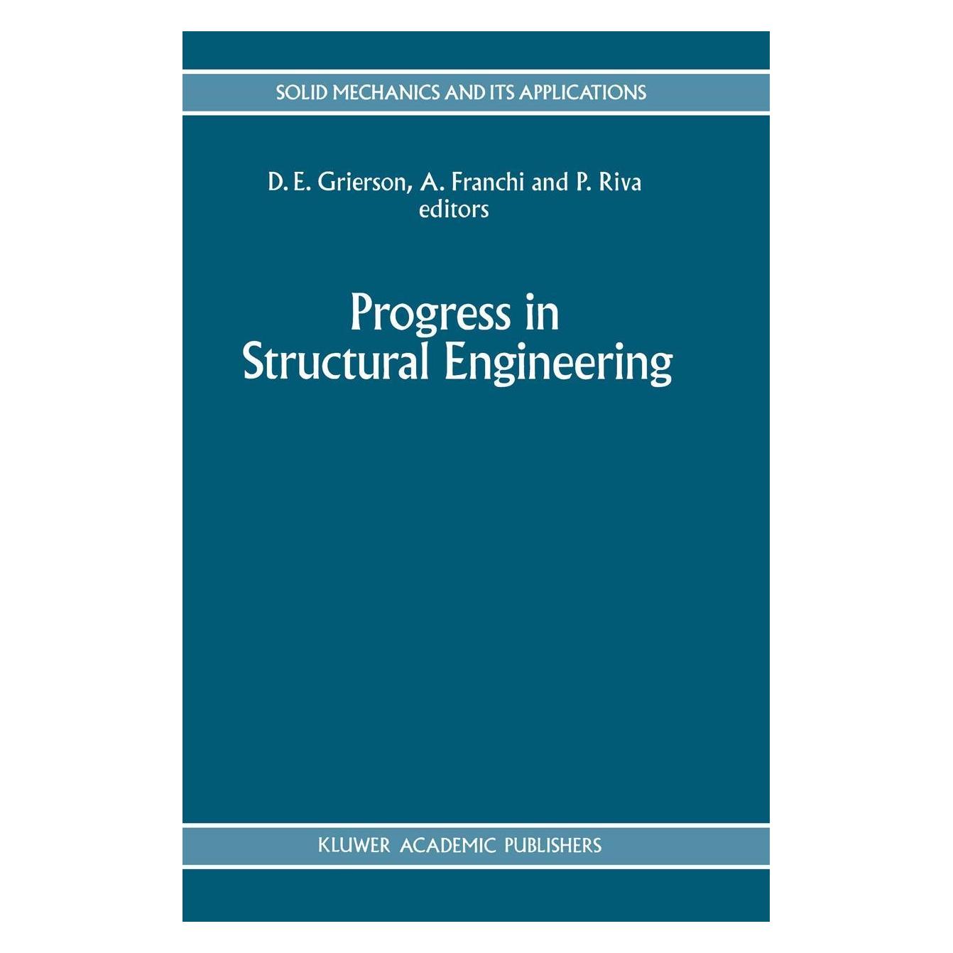 Springer Progress in Structural Engineering (Englisch, Hardcover, Alberto Franchi, Donald E. Grierson, Paolo Riva) (9780792313960)