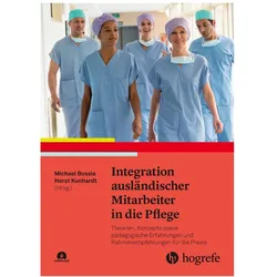 Integration ausländischer Mitarbeiter in die Pflege, Fachbücher von Michael Bossle, Horst Kunhardt