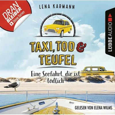 Eine Seefahrt, die ist tödlich - Taxi, Tod und Teufel, Folge 9 - Lena Karmann, Audio, 9783754000632
