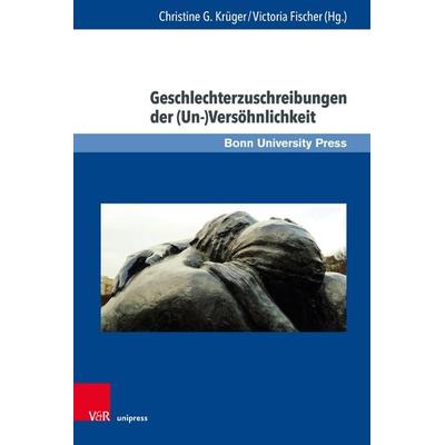 Geschlechterzuschreibungen der (Un-)Versöhnlichkeit, Gebundene Ausgabe von , V&R Unipress, 978-3-8471-1984-5